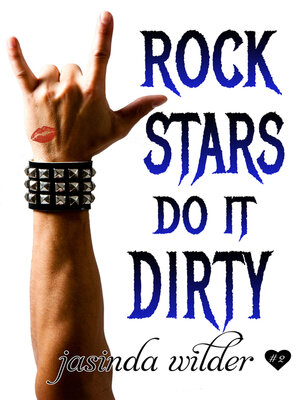 Rock Stars Do It Dirty - ebook